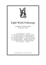 Eight Welsh Folk Songs arranged for Classical Guitar by V.F. Coley